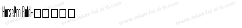 HorsePro Bold字体转换